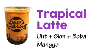 Menu Boba Empire Tropical Latte